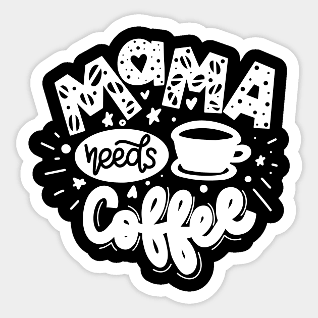 Mama Needs Coffee Mothers Day Gift Sticker by PurefireDesigns